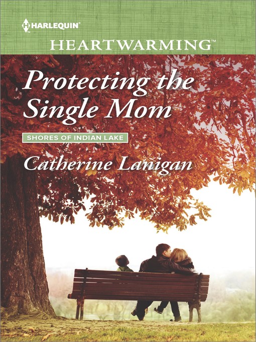 Title details for Protecting the Single Mom by Catherine Lanigan - Available